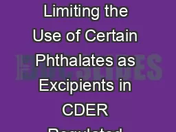 Guidance for Industry Limiting the Use of Certain Phthalates as Excipients in CDER Regulated