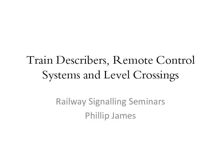 Train Describers, Remote Control