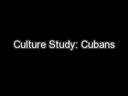Culture Study: Cubans