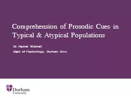 Comprehension of Prosodic Cues in Typical & Atypical Po