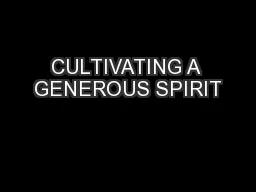 CULTIVATING A GENEROUS SPIRIT