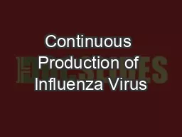Continuous Production of Influenza Virus
