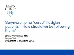 Survivorship for “cured” Hodgkin patients – How shoul