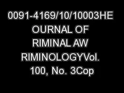 0091-4169/10/10003HE OURNAL OF RIMINAL AW RIMINOLOGYVol. 100, No. 3Cop