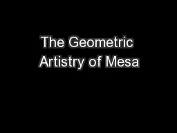 The Geometric Artistry of Mesa