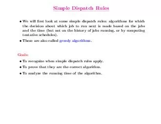 Simple Dispatch Rules We will rst look at some simple dispatch rules algorithms for which