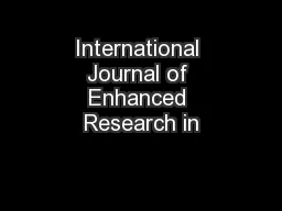 International Journal of Enhanced Research in
