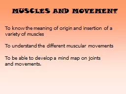 MUSCLES AND MOVEMENT