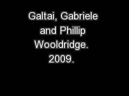 Galtai, Gabriele and Phillip Wooldridge.  2009.  