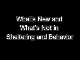 What’s New and What’s Not in Sheltering and Behavior