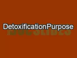 DetoxificationPurpose……………………&