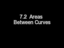 7.2  Areas Between Curves