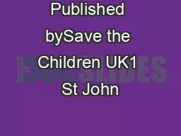 Published bySave the Children UK1 St John