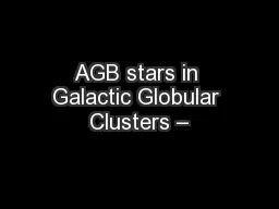 AGB stars in Galactic Globular Clusters –