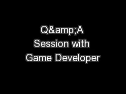 Q&A Session with Game Developer