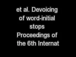 et al. Devoicing of word-initial stops Proceedings of the 6th Internat