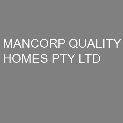 MANCORP QUALITY HOMES PTY LTD