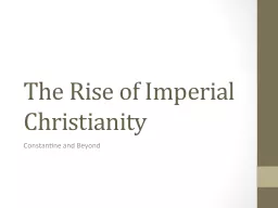 The Rise of Imperial Christianity