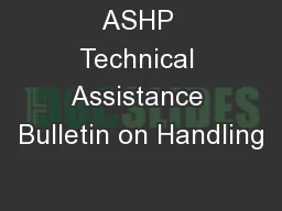 ASHP Technical Assistance Bulletin on Handling