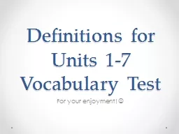 Definitions for Units 1-7 Vocabulary Test