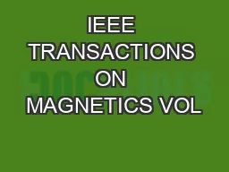 IEEE TRANSACTIONS ON MAGNETICS VOL