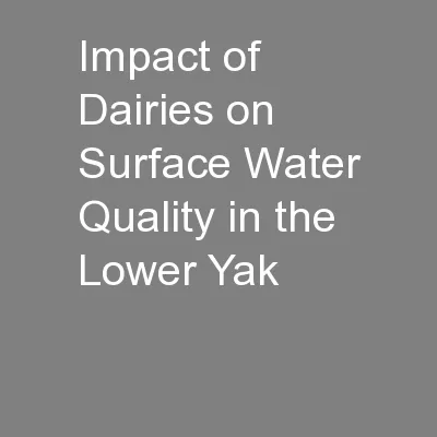Impact of Dairies on Surface Water Quality in the Lower Yak