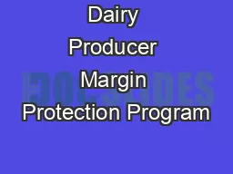 Dairy Producer Margin Protection Program