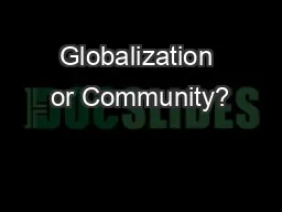 Globalization or Community?