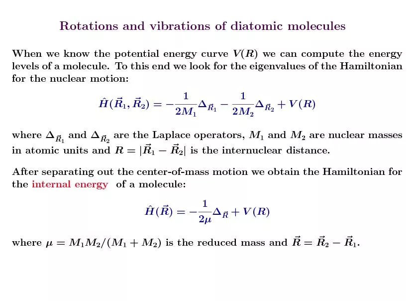 Rotationsandvibrationsofdiatomicmolecule,continuedToseparatetherotatio