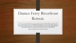 Dames Ferry Riverfront Retreat.