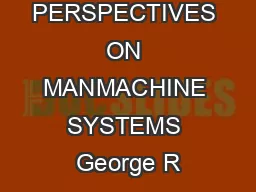 HCI PERSPECTIVES ON MANMACHINE SYSTEMS George R