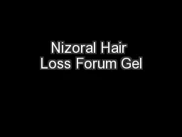 Nizoral Hair Loss Forum Gel