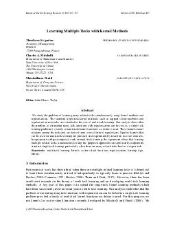 Journal of Machine Learning Research    Submitted  Published  Learning Multiple Tasks with Kernel Methods Theodoros Evgeniou THEODOROS EVGENIOU INSEAD EDU Technology Management INSEAD  Fontainebleau