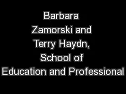 Barbara Zamorski and Terry Haydn, School of Education and Professional