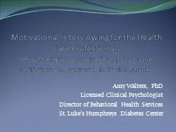 Motivational Interviewing for the Health Care Professionals