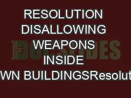 RESOLUTION DISALLOWING WEAPONS INSIDE TOWN BUILDINGSResolution #10-3-1