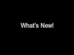 What’s New!