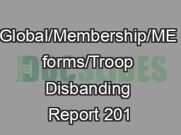 Global/Membership/ME forms/Troop Disbanding Report 201