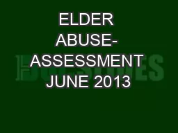 ELDER ABUSE- ASSESSMENT JUNE 2013