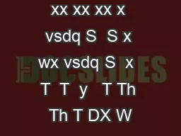 xx xx xx x vsdq S  S x wx vsdq S  x  T  T  y   T Th Th T DX W