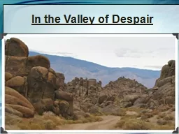In the Valley of Despair