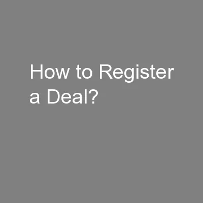 How to Register a Deal?