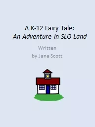 A K-12 Fairy Tale: