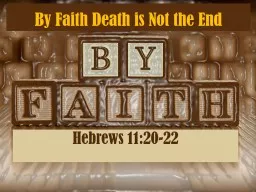 By Faith Death is Not the End