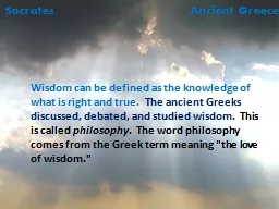 Wisdom can be defined as the knowledge of what is right and