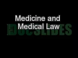 Medicine and Medical Law