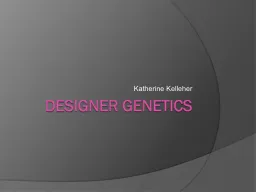Designer genetics