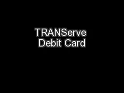 PPT-TRANServe Debit Card