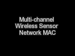 Multi-channel Wireless Sensor Network MAC