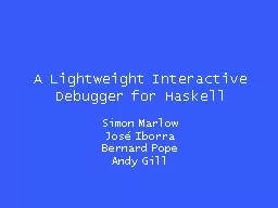 A Lightweight Interactive Debugger for Haskell